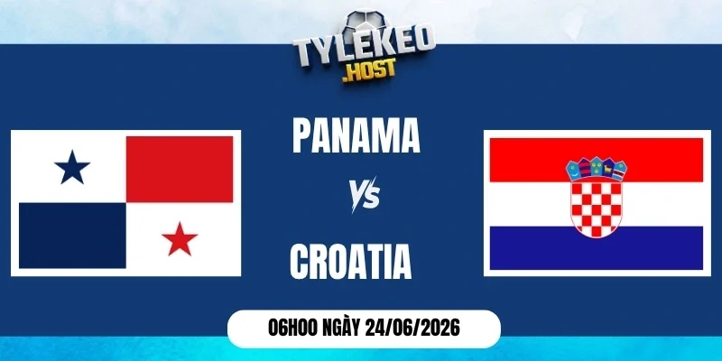 Soi kèo nhà cái Panama vs Croatia - Bảng L World Cup 06h00 24/06/2026