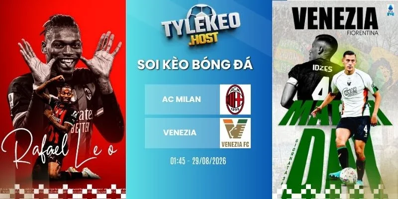 Kèo nhà cái AC Milan vs Venezia - Serie A, 29/08/2026